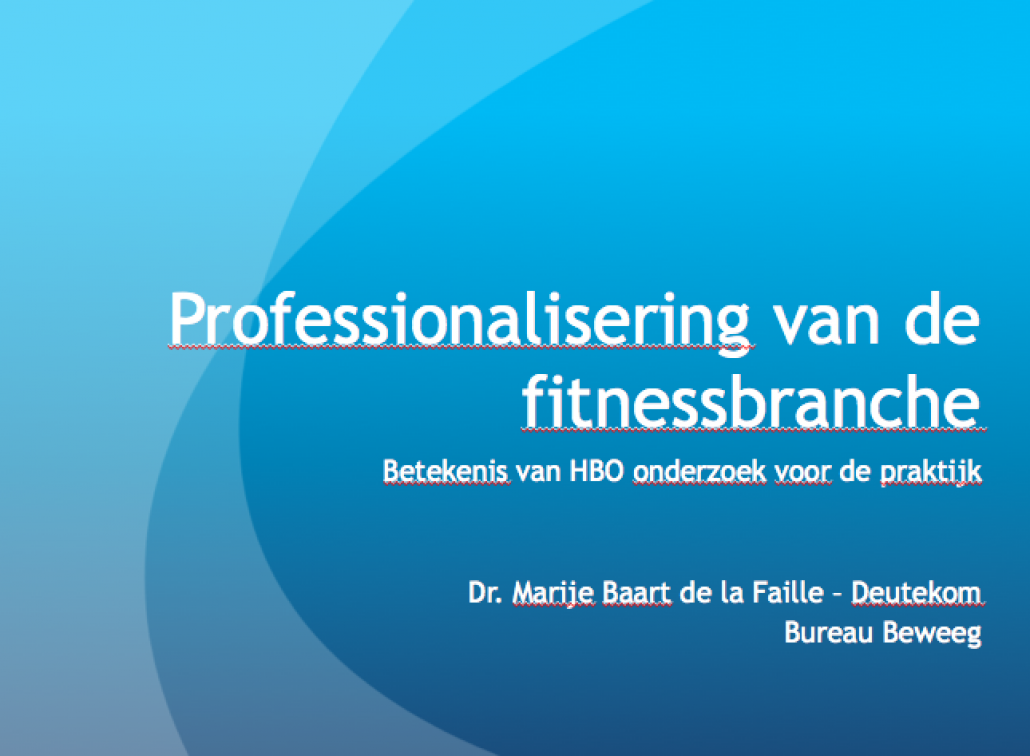 Presentatie over professionalisering van de fitnessbranche door onderzoek
