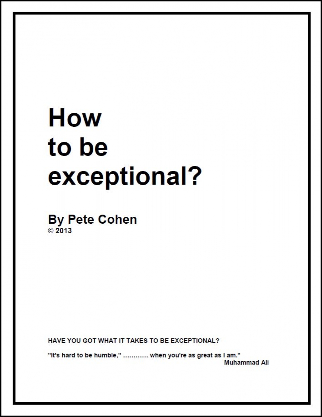 How to be exceptional?