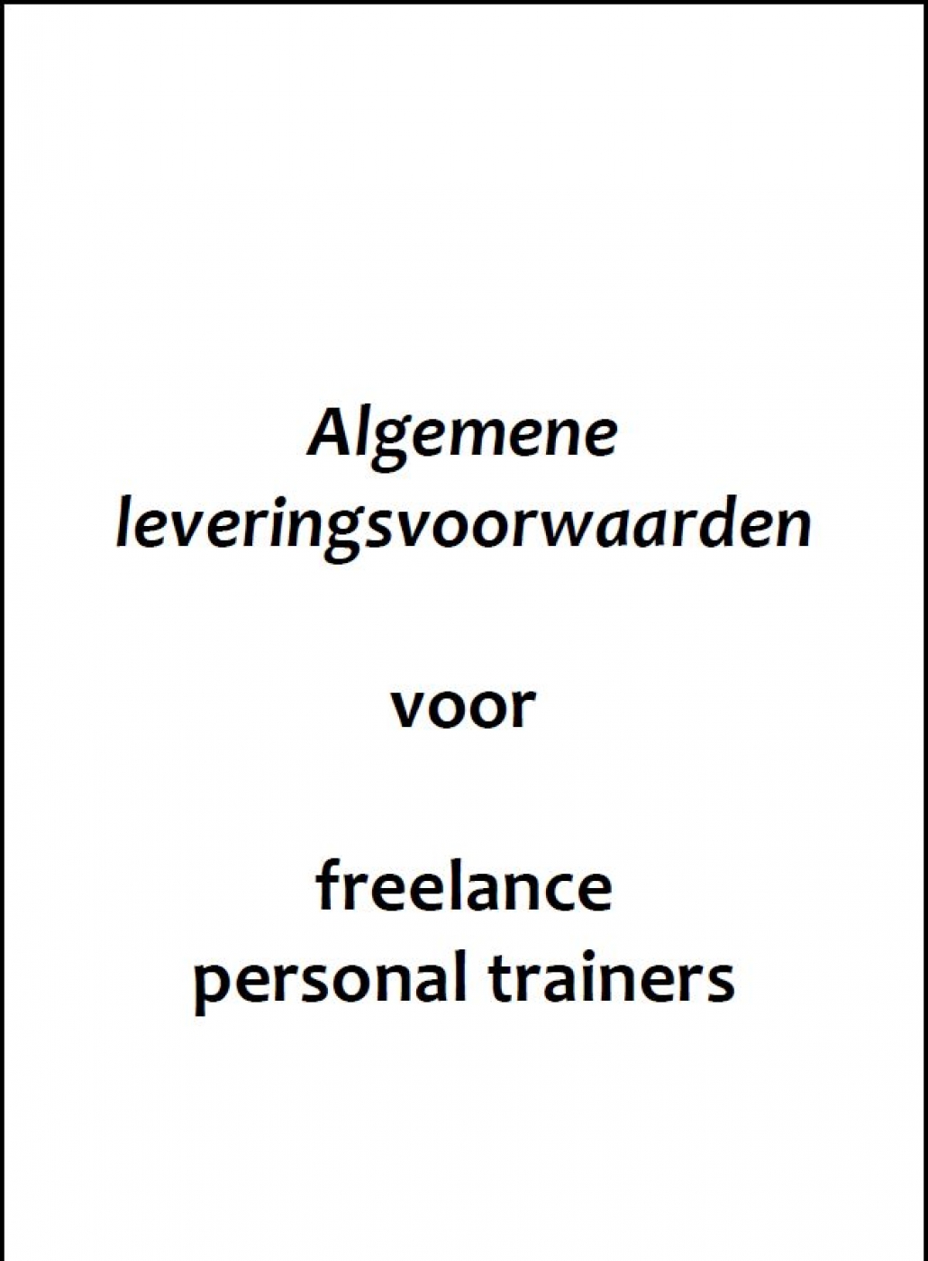 Algemene leveringsvoorwaarden voor een freelance personal trainer