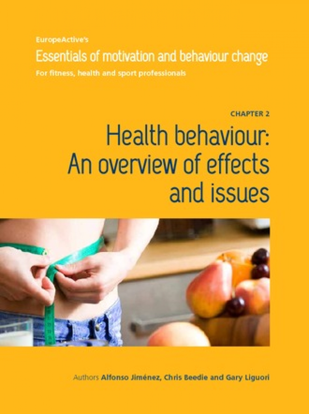 Health behaviour: An overview of effects and issues