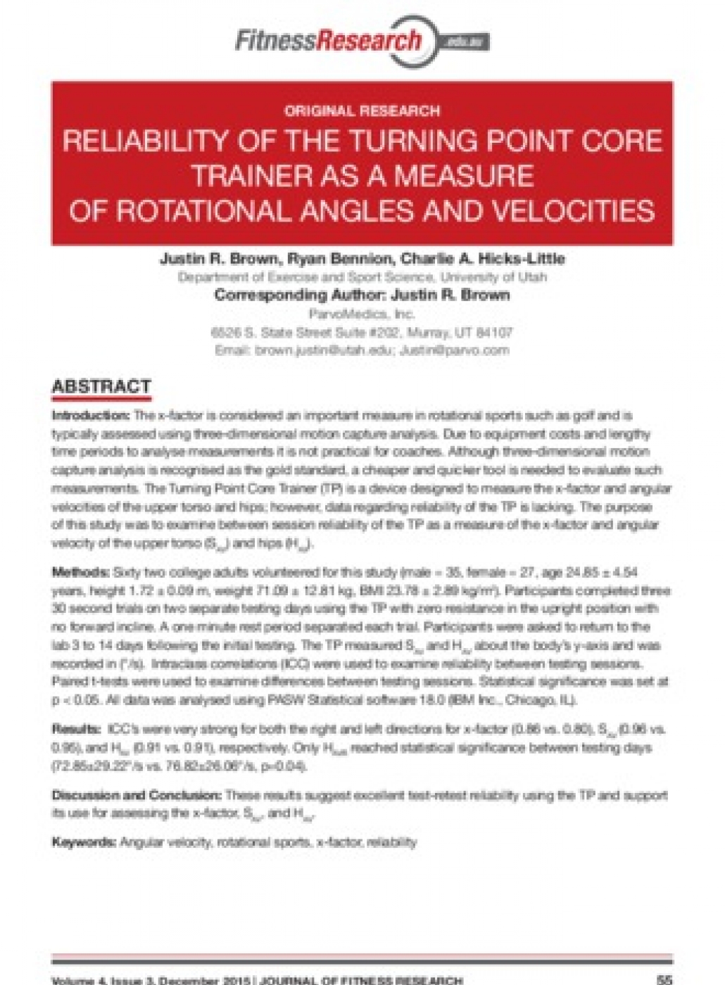 RELIABILITY OF THE TURNING POINT CORE TRAINER AS A MEASURE OF ROTATIONAL ANGLES AND VELOCITIES