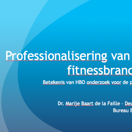 Presentatie over professionalisering van de fitnessbranche door onderzoek - 0