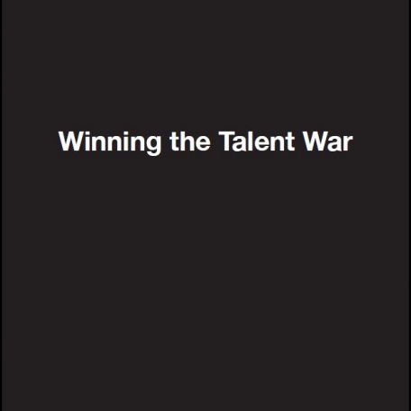 Winning the Talent War - 0