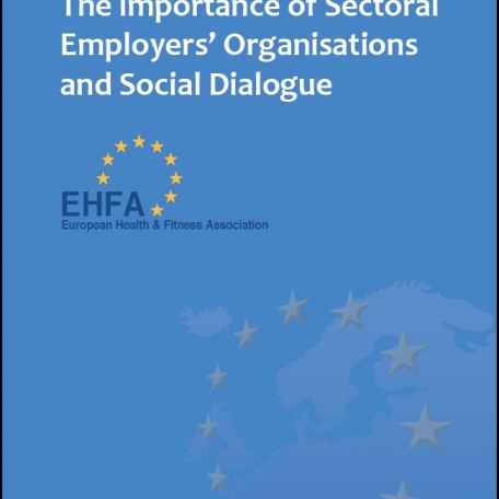 The importance of Sectoral EmployersÃƒÂ¢Ã¢â€šÂ¬Ã¢â€žÂ¢ Organisations and Social Dialogue - 0